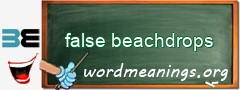 WordMeaning blackboard for false beachdrops